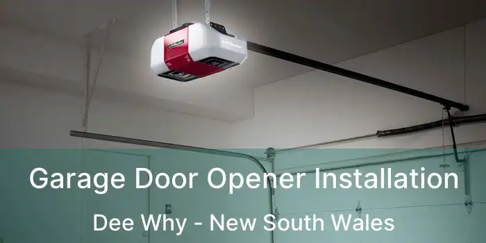 Garage Door Opener Installation Dee Why - New South Wales