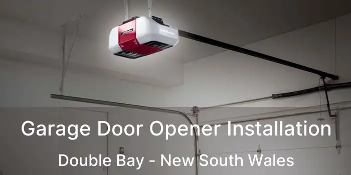 Garage Door Opener Installation Double Bay - New South Wales