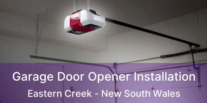 Garage Door Opener Installation Eastern Creek - New South Wales