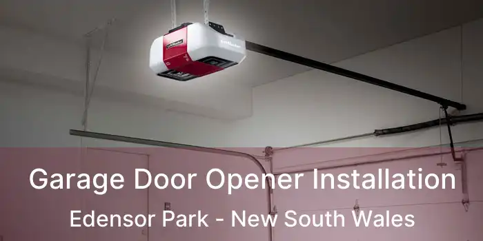 Garage Door Opener Installation Edensor Park - New South Wales