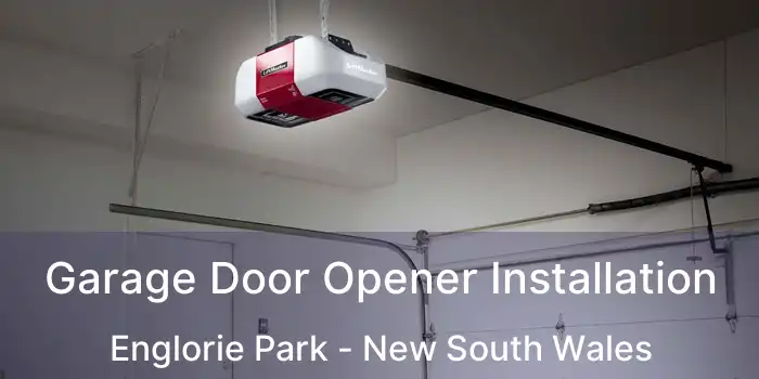 Garage Door Opener Installation Englorie Park - New South Wales
