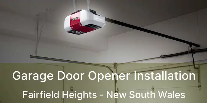 Garage Door Opener Installation Fairfield Heights - New South Wales