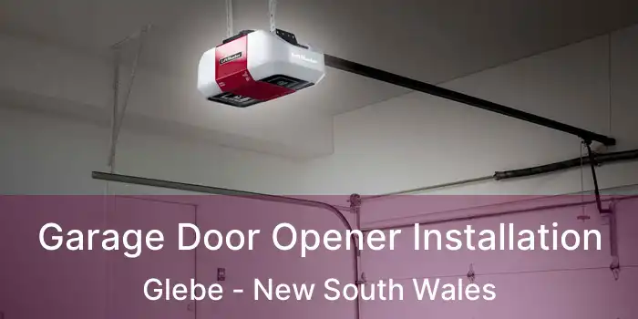 Garage Door Opener Installation Glebe - New South Wales