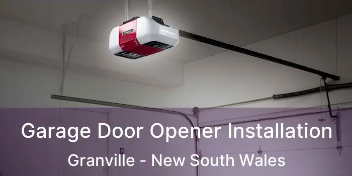 Garage Door Opener Installation Granville - New South Wales