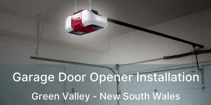 Garage Door Opener Installation Green Valley - New South Wales