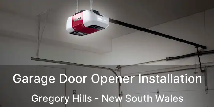 Garage Door Opener Installation Gregory Hills - New South Wales