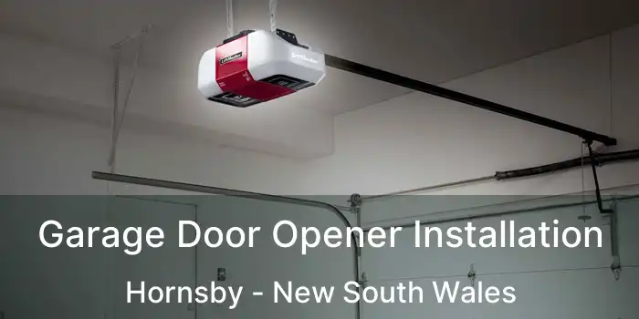Garage Door Opener Installation Hornsby - New South Wales