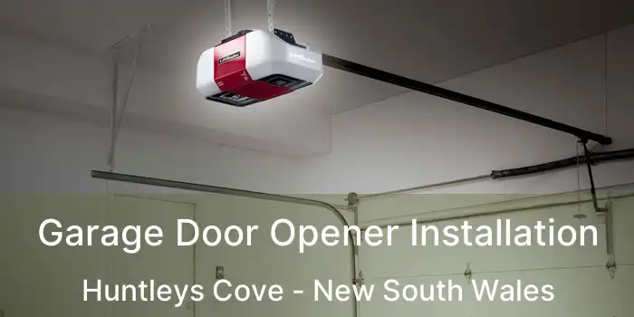 Garage Door Opener Installation Huntleys Cove - New South Wales