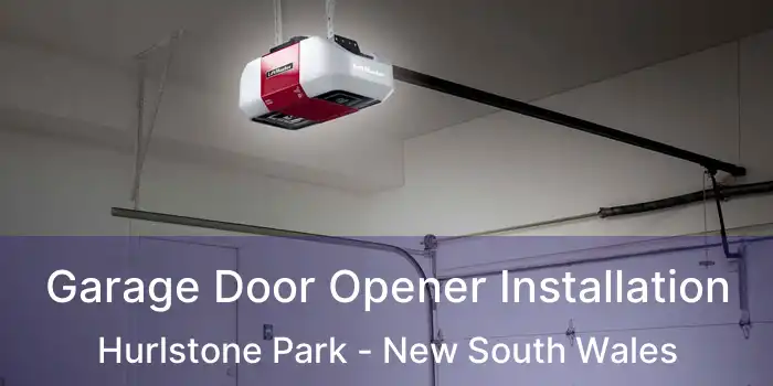 Garage Door Opener Installation Hurlstone Park - New South Wales