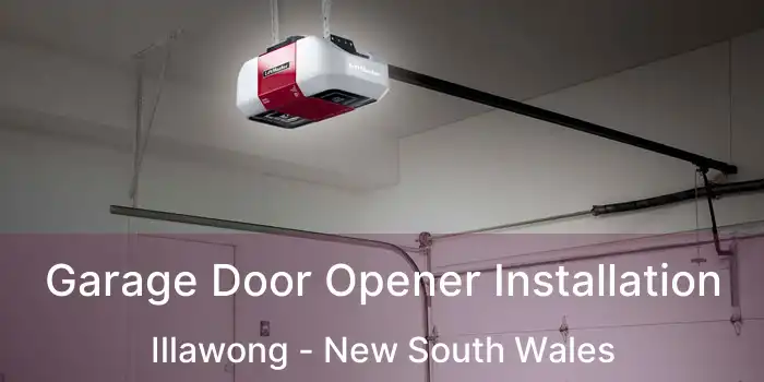 Garage Door Opener Installation Illawong - New South Wales