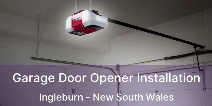 Garage Door Opener Installation Ingleburn - New South Wales