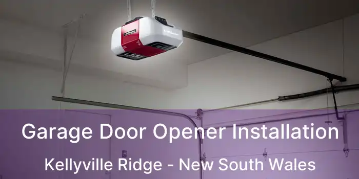 Garage Door Opener Installation Kellyville Ridge - New South Wales