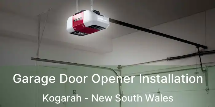 Garage Door Opener Installation Kogarah - New South Wales