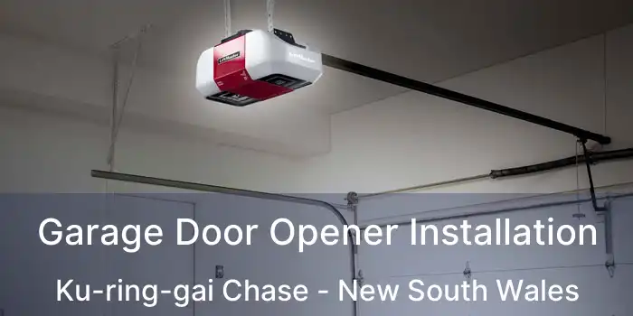 Garage Door Opener Installation Ku-ring-gai Chase - New South Wales