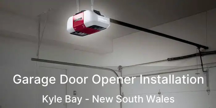 Garage Door Opener Installation Kyle Bay - New South Wales