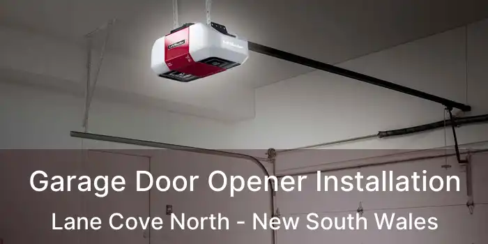 Garage Door Opener Installation Lane Cove North - New South Wales