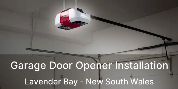 Garage Door Opener Installation Lavender Bay - New South Wales