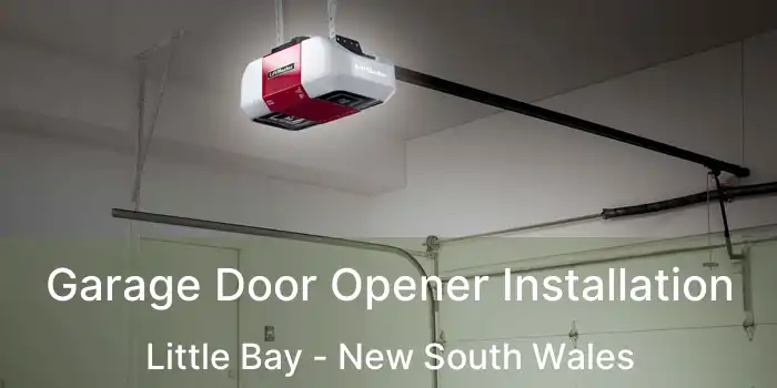 Garage Door Opener Installation Little Bay - New South Wales
