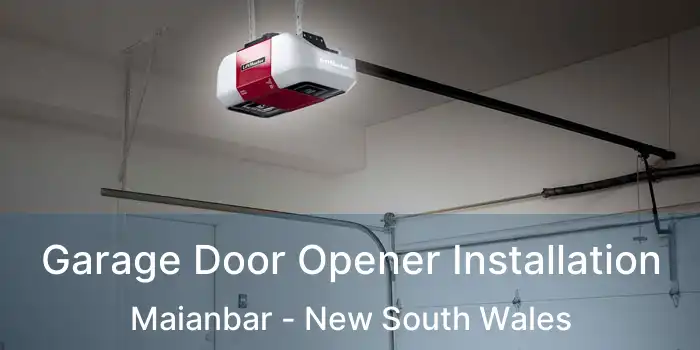 Garage Door Opener Installation Maianbar - New South Wales