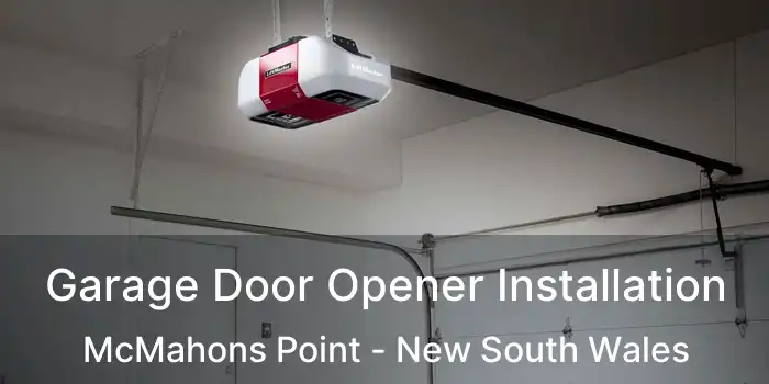 Garage Door Opener Installation McMahons Point - New South Wales