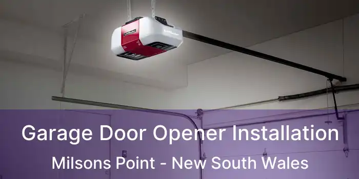 Garage Door Opener Installation Milsons Point - New South Wales