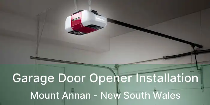 Garage Door Opener Installation Mount Annan - New South Wales