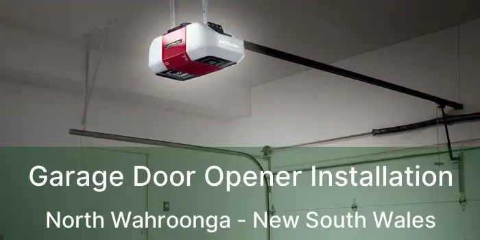 Garage Door Opener Installation North Wahroonga - New South Wales