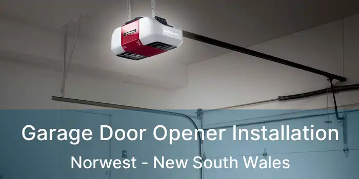 Garage Door Opener Installation Norwest - New South Wales