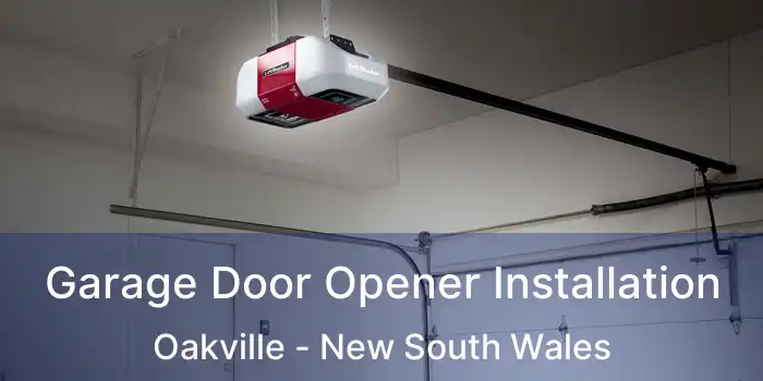 Garage Door Opener Installation Oakville - New South Wales