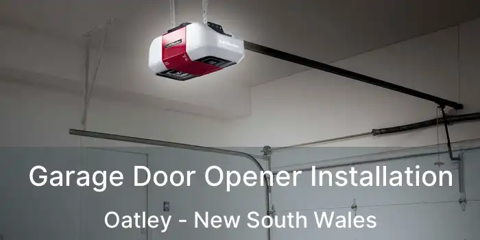 Garage Door Opener Installation Oatley - New South Wales