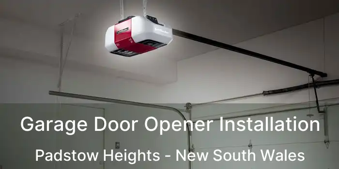 Garage Door Opener Installation Padstow Heights - New South Wales