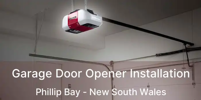 Garage Door Opener Installation Phillip Bay - New South Wales
