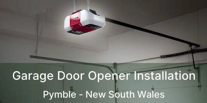 Garage Door Opener Installation Pymble - New South Wales