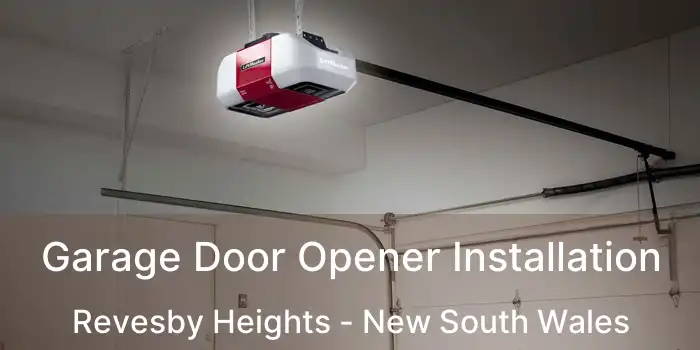 Garage Door Opener Installation Revesby Heights - New South Wales