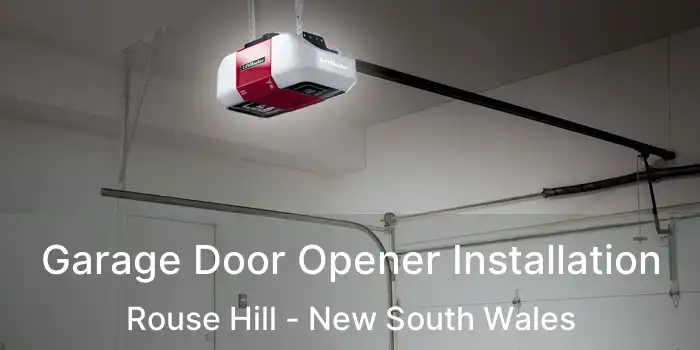 Garage Door Opener Installation Rouse Hill - New South Wales