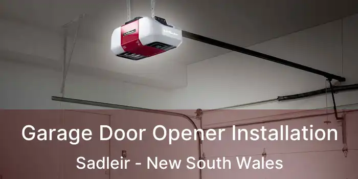 Garage Door Opener Installation Sadleir - New South Wales