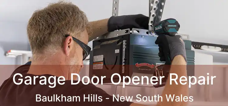 Garage Door Opener Repair Baulkham Hills - New South Wales
