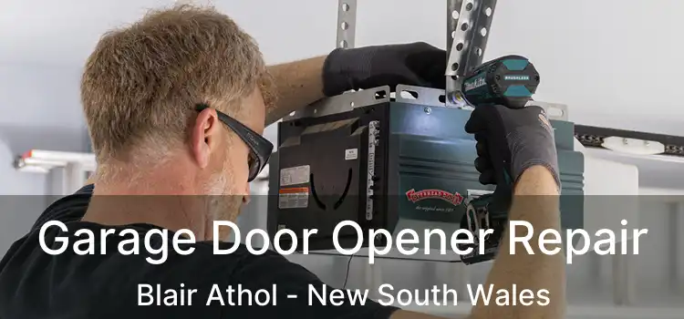 Garage Door Opener Repair Blair Athol - New South Wales