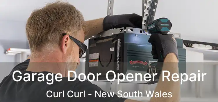 Garage Door Opener Repair Curl Curl - New South Wales