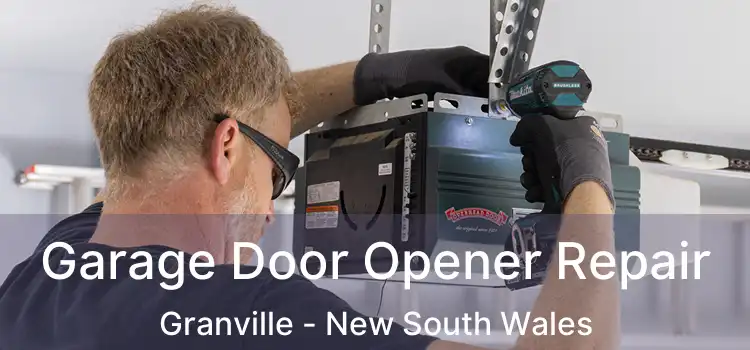 Garage Door Opener Repair Granville - New South Wales