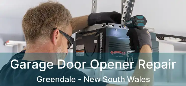 Garage Door Opener Repair Greendale - New South Wales