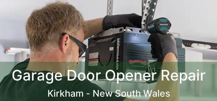 Garage Door Opener Repair Kirkham - New South Wales