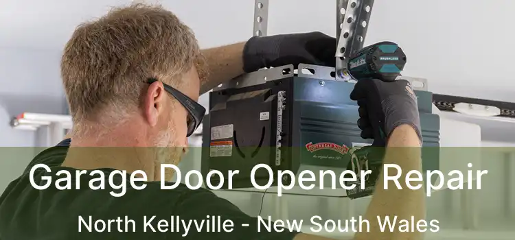 Garage Door Opener Repair North Kellyville - New South Wales