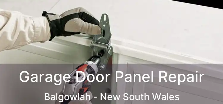 Garage Door Panel Repair Balgowlah - New South Wales