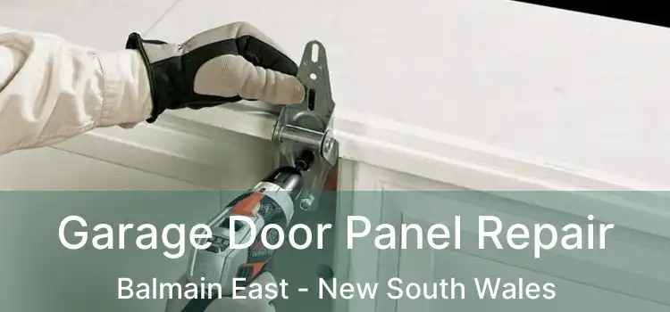 Garage Door Panel Repair Balmain East - New South Wales