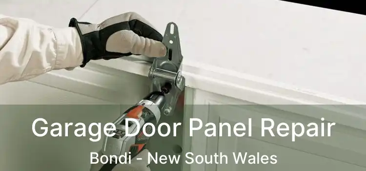 Garage Door Panel Repair Bondi - New South Wales