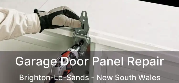 Garage Door Panel Repair Brighton-Le-Sands - New South Wales