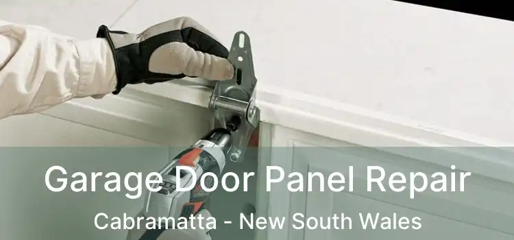Garage Door Panel Repair Cabramatta - New South Wales