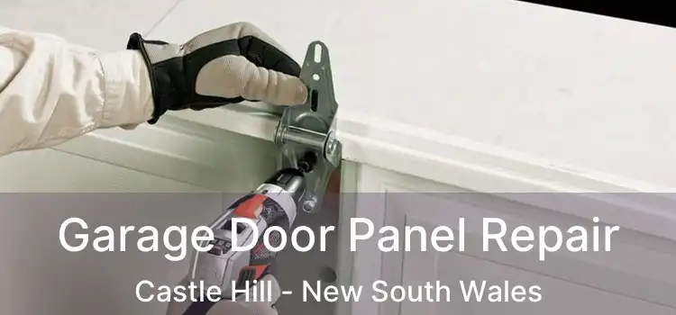 Garage Door Panel Repair Castle Hill - New South Wales