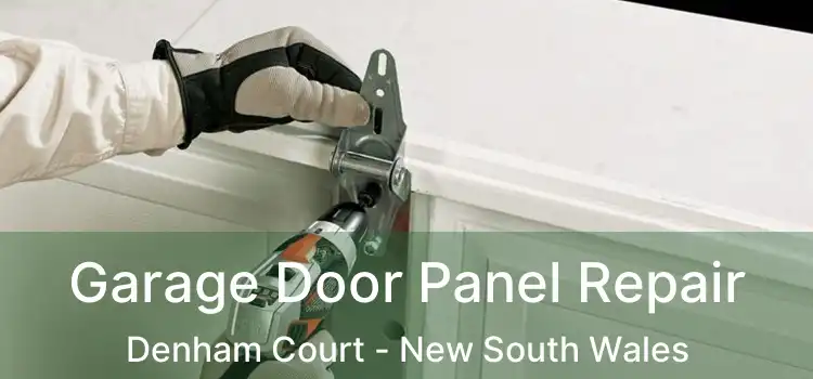 Garage Door Panel Repair Denham Court - New South Wales